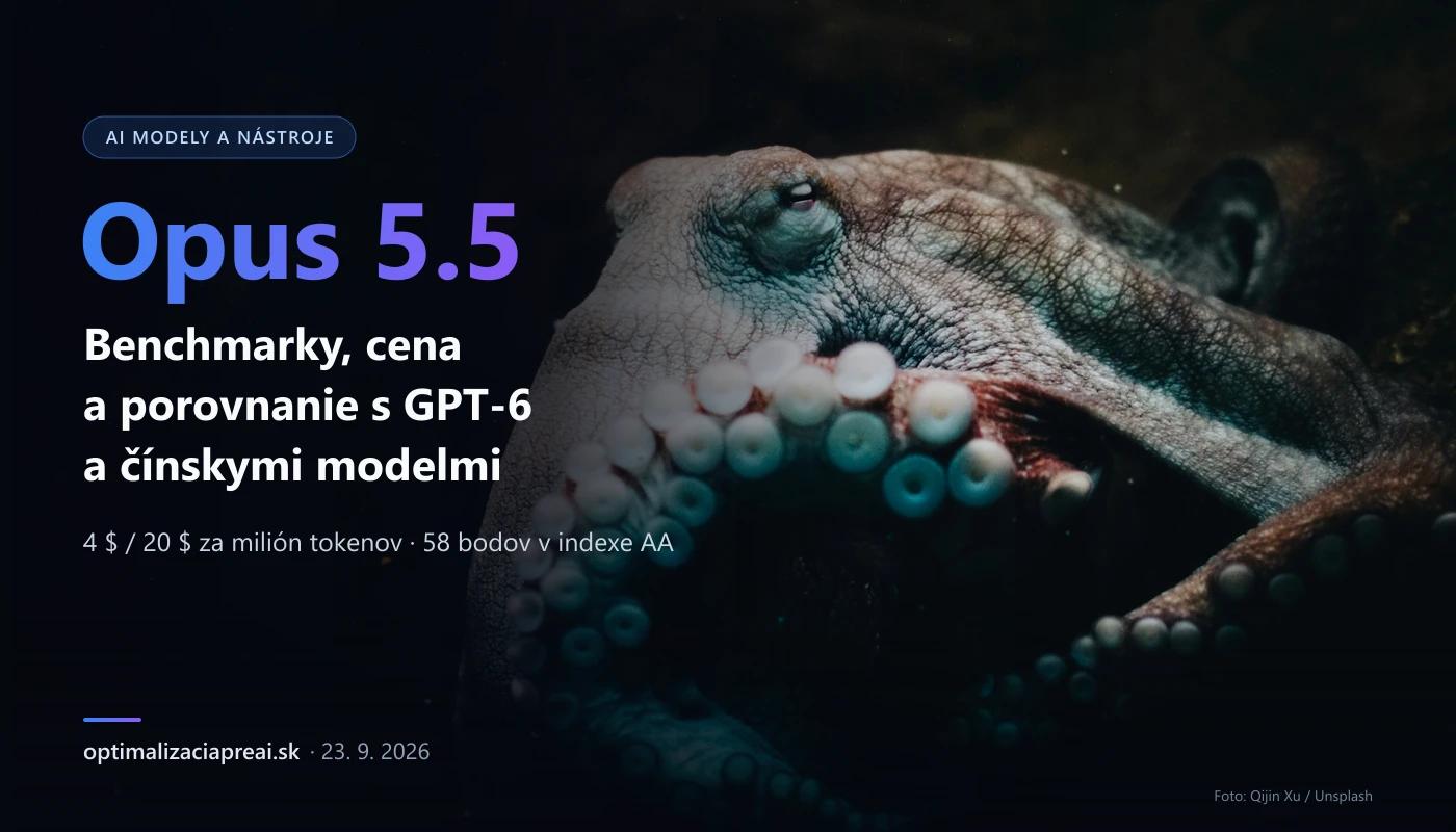 Claude Opus 5.5: benchmarky, cena a porovnanie s GPT-6 a čínskymi modelmi