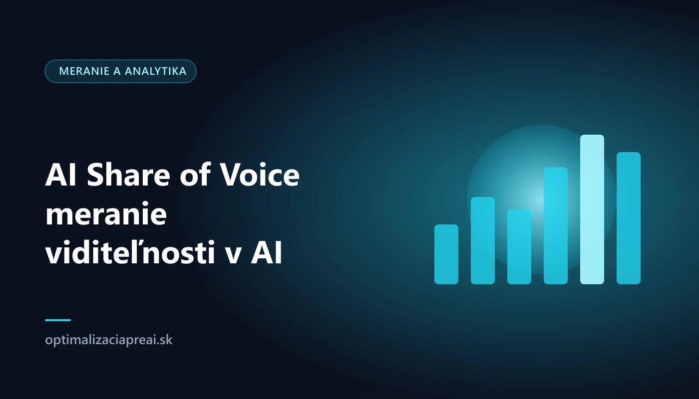 AI Share of Voice: ako zmerať, či vás AI vyhľadávače citujú (2026)